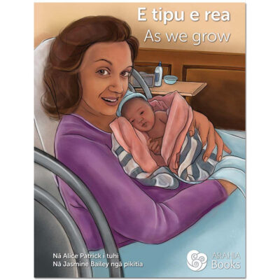 E tipu e rea (As we grow) - Big book (39x28cm)