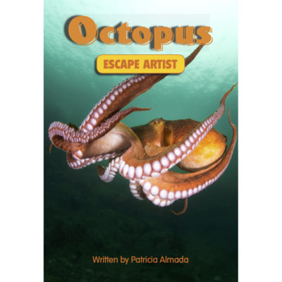 Octopus Escape Artist book by Patricia Almada